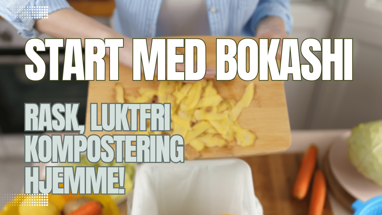 Bokashi-kompostering: Lag næringsrik jordtilsetning på 2 uker! - Suztain.no